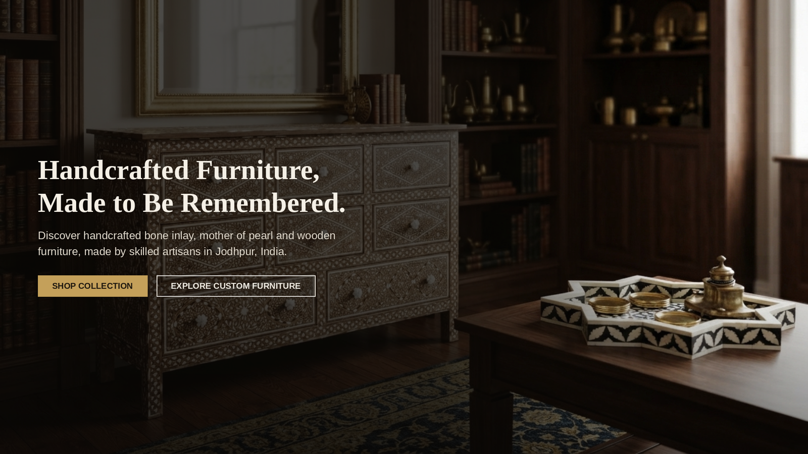 Handcrafted Furniture, Made to Be Remembered.
